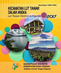 Lut Tawar Subdistrict In Figures 2017