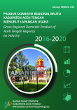 Produk Domestik Regional Bruto Kabupaten Aceh Tengah Menurut Lapangan Usaha 2016-2020