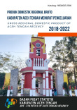 Produk Domestik Regional Bruto Kabupaten Aceh Tengah Menurut Pengeluaran 2018-2022
